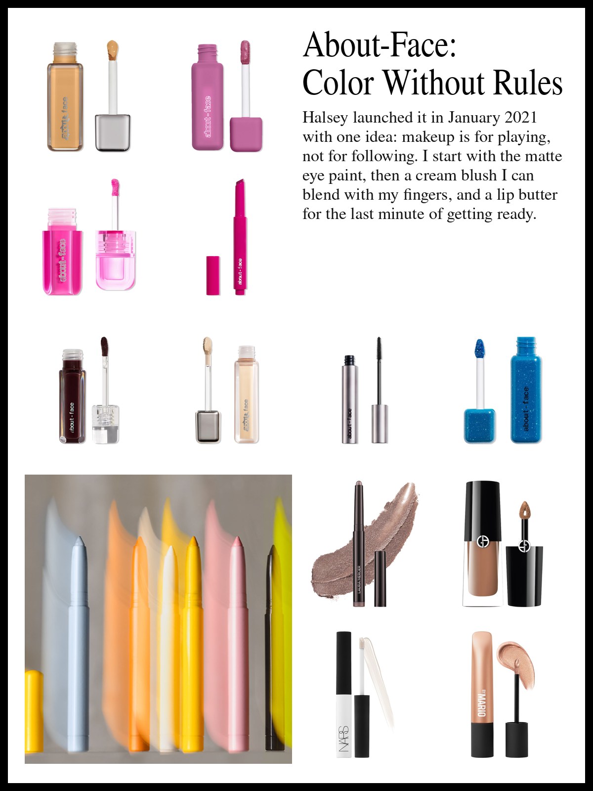 Collage of About-Face foundation, eye paint, liquid blush and lip butter, cream eyeshadow sticks and a shadow primer, and a mood photo of a row of bright makeup pencils.