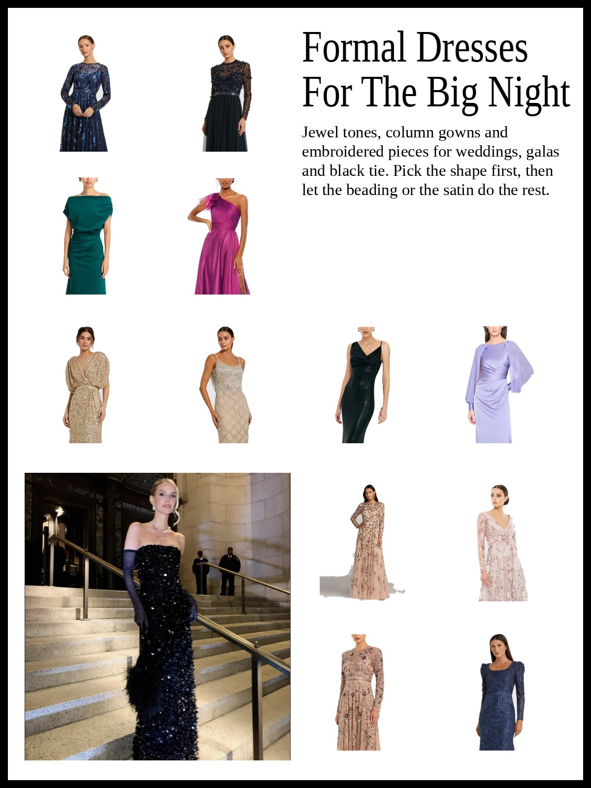 Formal Dresses For The Big Night: jewel tone gowns, columns and embroidered dresses