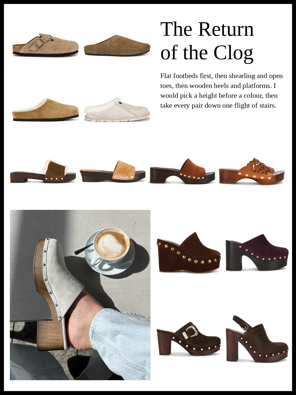 Collage of clogs: Birkenstock, Jeffrey Campbell and Common Projects footbed and shearling clogs, open-toe wooden clogs, and studded wooden heels and platforms, with a photo of a studded suede clog beside a cappuccino