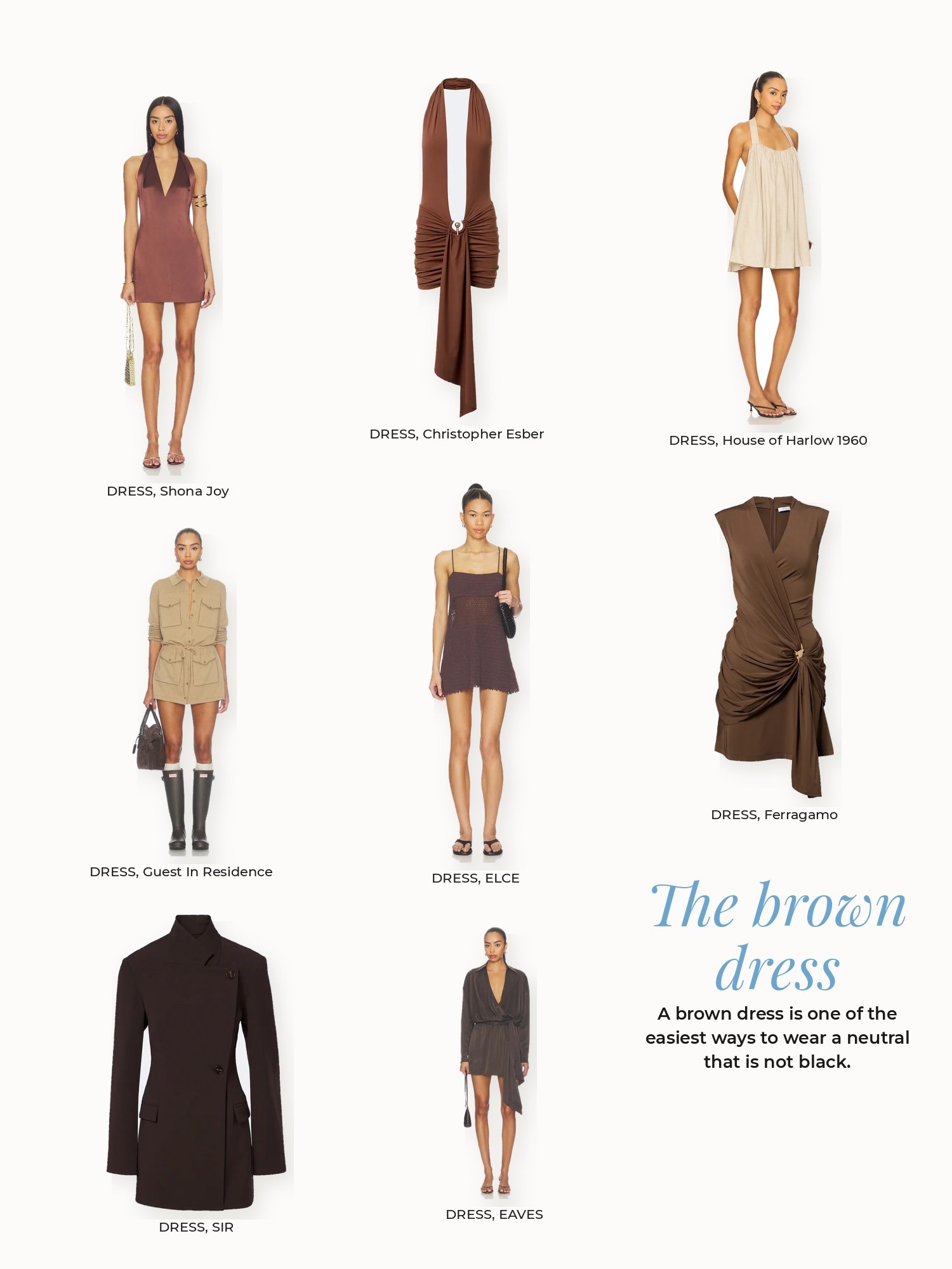 Brown dress collage: Christopher Esber, EAVES, ELCE, Ferragamo, Guest In Residence, House of Harlow 1960, SIR, Shona Joy