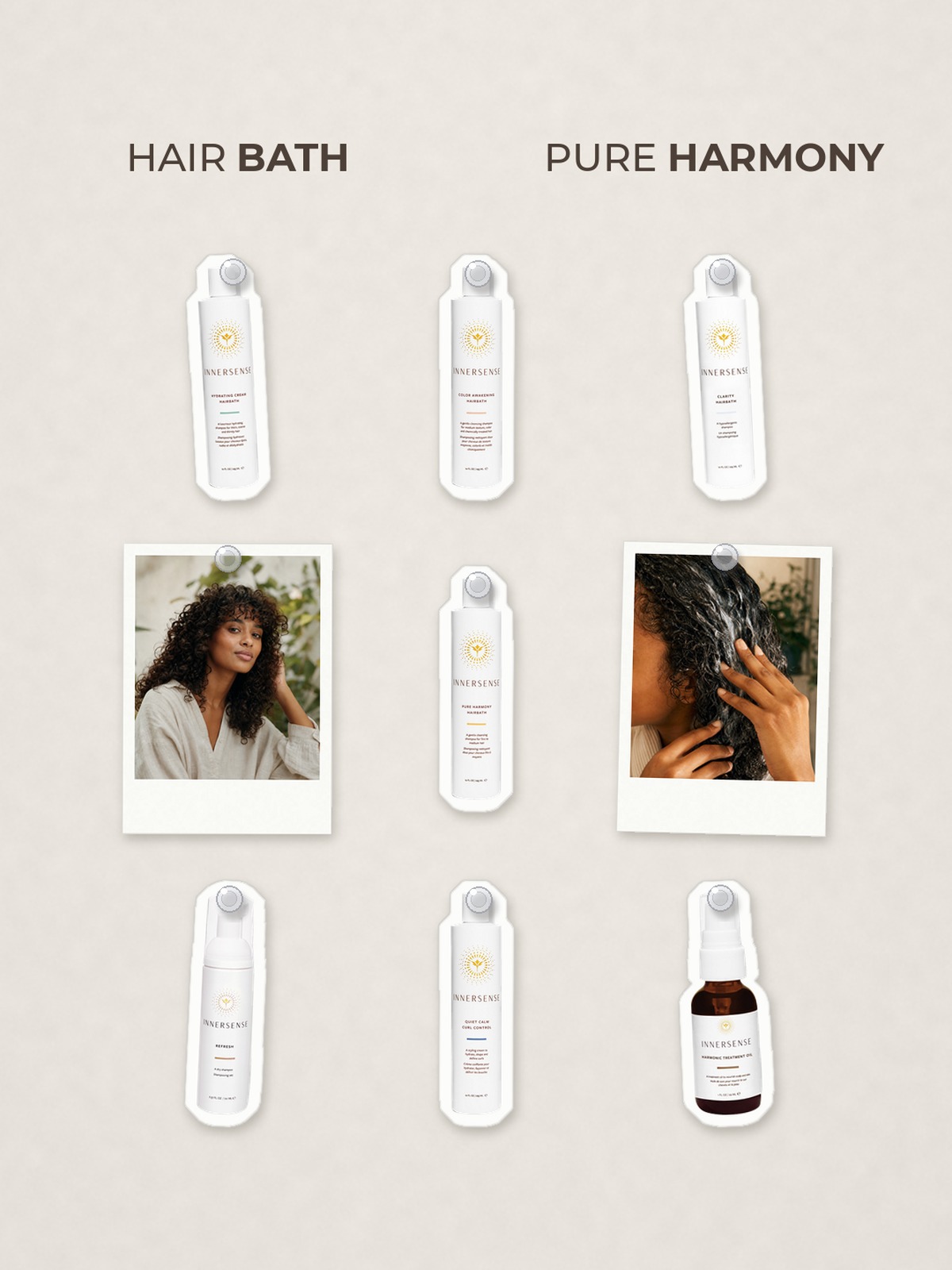 Cut-out product collage with two campaign-style photos: Innersense Organic Beauty Pure Harmony Hairbath; Innersense Organic Beauty Hydrating Cream Hairbath; Innersense Organic Beauty Color Awakening Hairbath; Innersense Organic Beauty Clarity Fragrance-Free Hairbath; Innersense Organic Beauty Refresh Non-Aerosol Dry Shampoo; Innersense Organic Beauty Quiet Calm Curl Control Cream; Innersense Organic Beauty Harmonic Treatment Oil