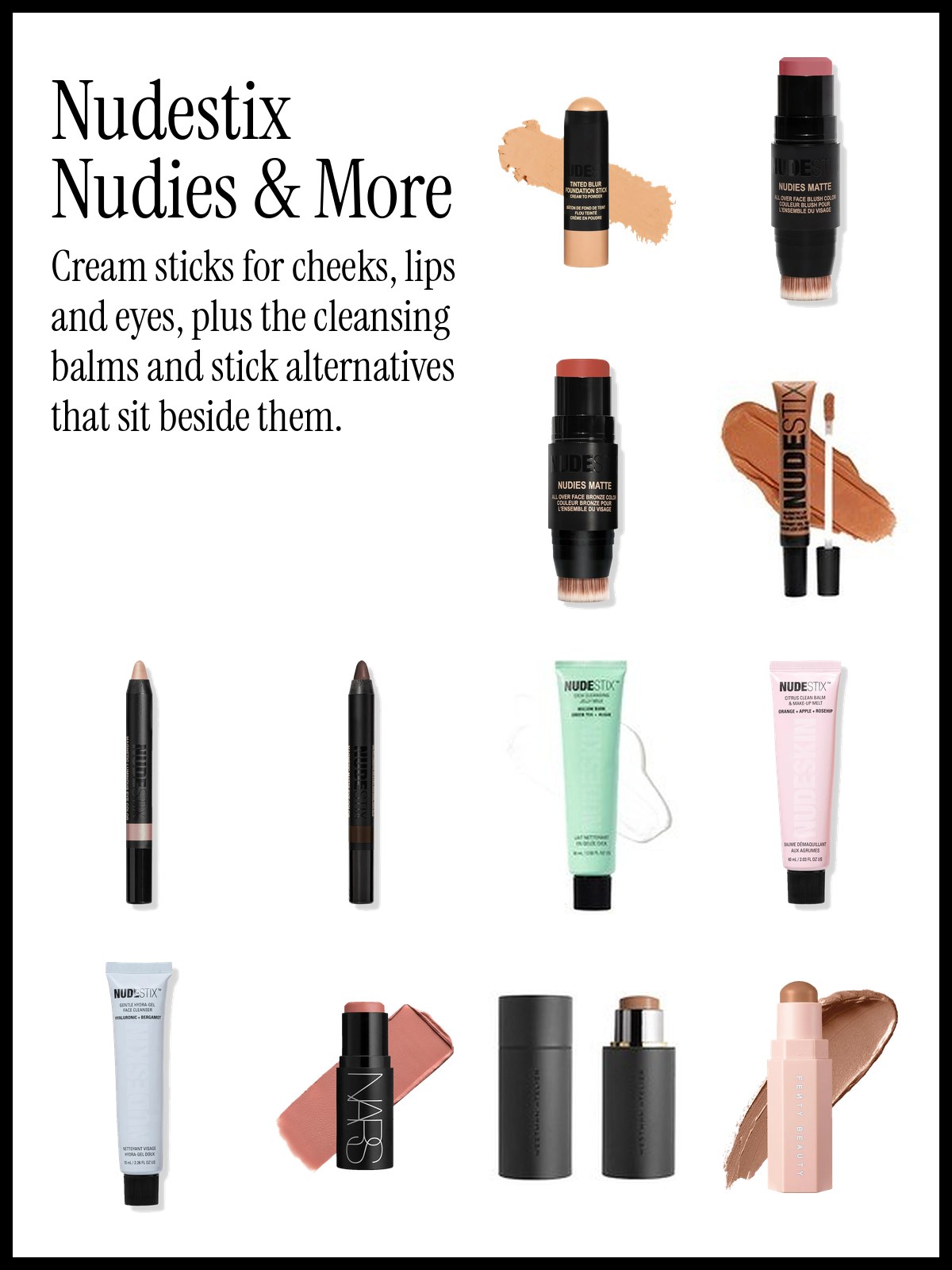 Collage of NUDESTIX Tinted Blur Foundation Stick, Nudies blush and bronze sticks, Magnetic Plush Paints and eye colours, cleansing balm and jelly milk, with NARS, Westman Atelier and Fenty Beauty sticks