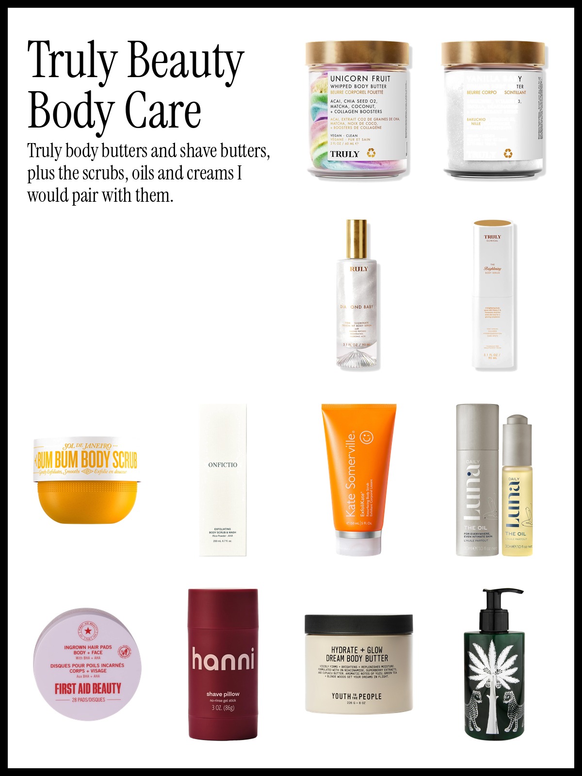 Collage of Truly Unicorn Fruit Whipped Body Butter, Sol de Janeiro Bum Bum Body Scrub and Luna Daily The Everywhere Oil
