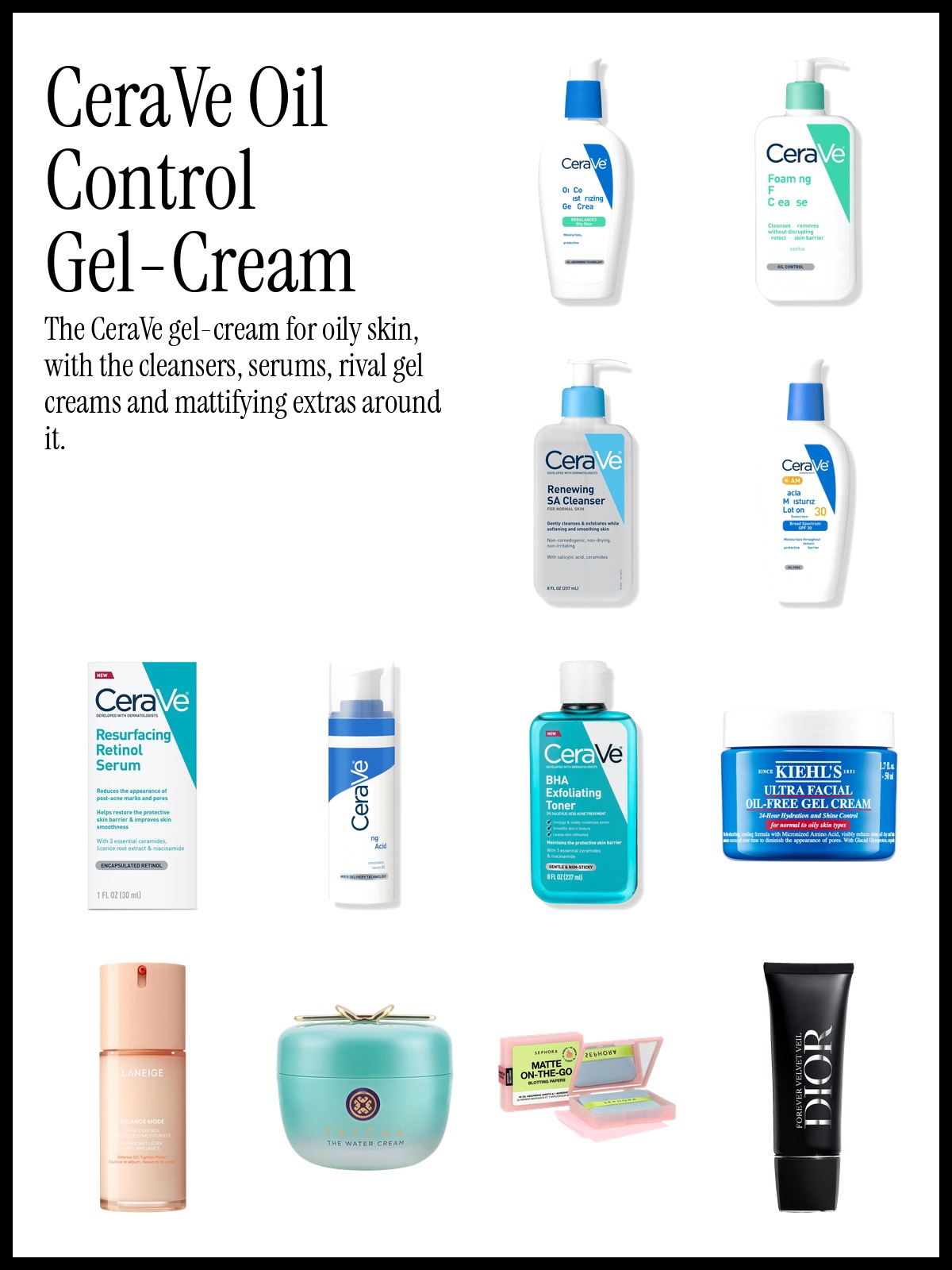 Collage of the CeraVe Oil Control Moisturizing Gel-Cream, the Resurfacing Retinol Face Serum and Kiehl's Ultra Facial Oil-Free Gel Cream