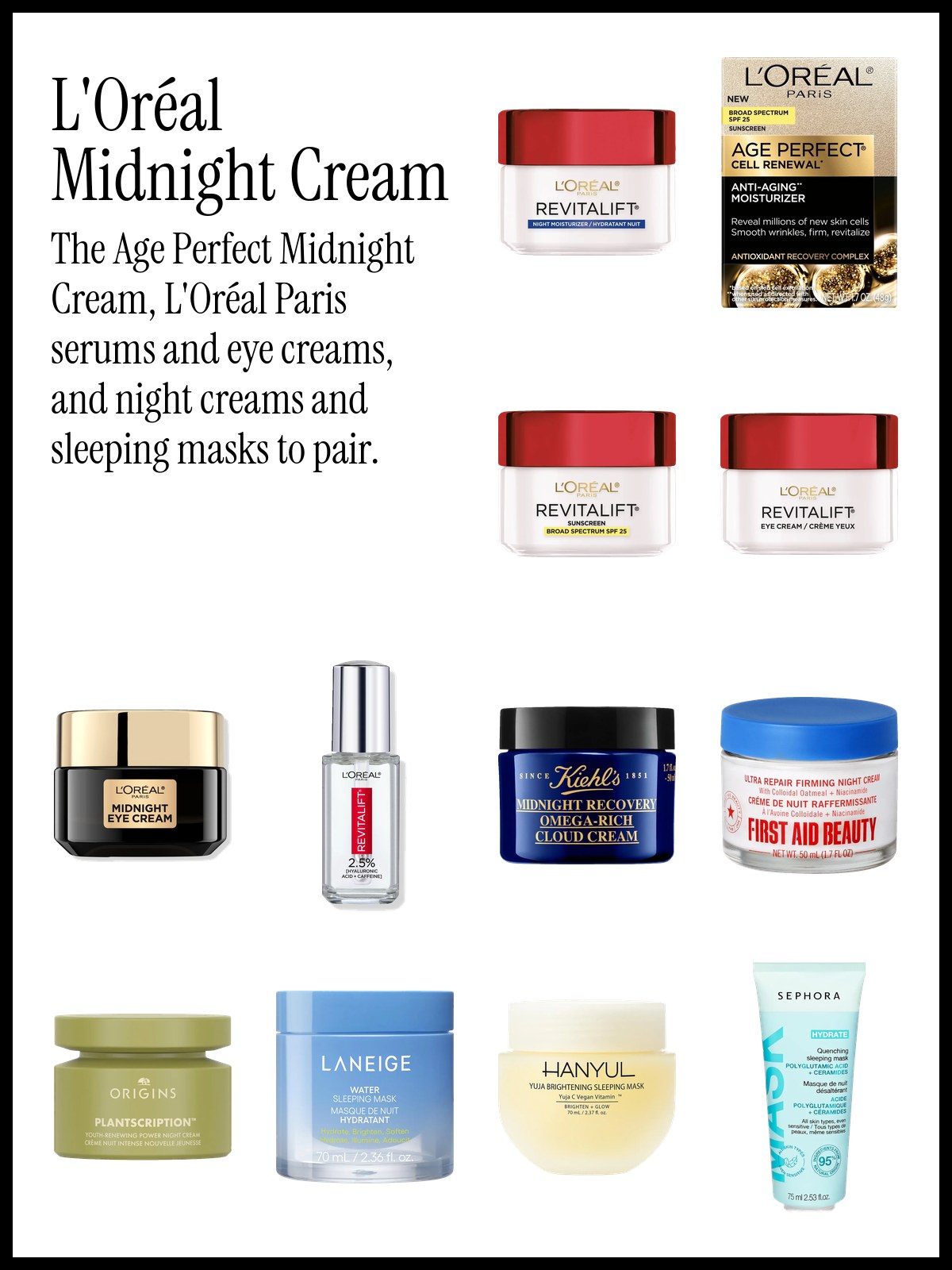 Collage of L'Oréal Paris Revitalift night cream, Age Perfect Cell Renewal Midnight Eye Cream, Kiehl's Midnight Recovery, LANEIGE Water Sleeping Mask and other night care