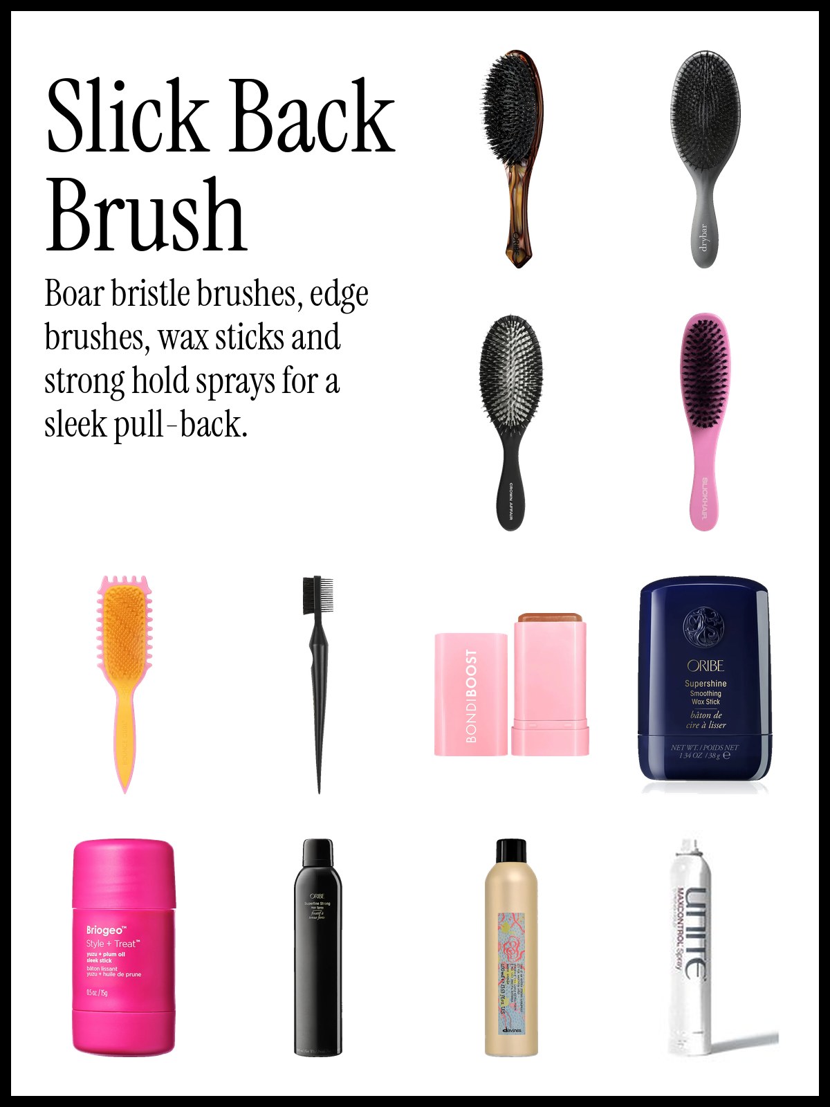 Collage of boar bristle brushes from Oribe, Drybar and Crown Affair with edge brushes, wax sticks and strong hold hairsprays