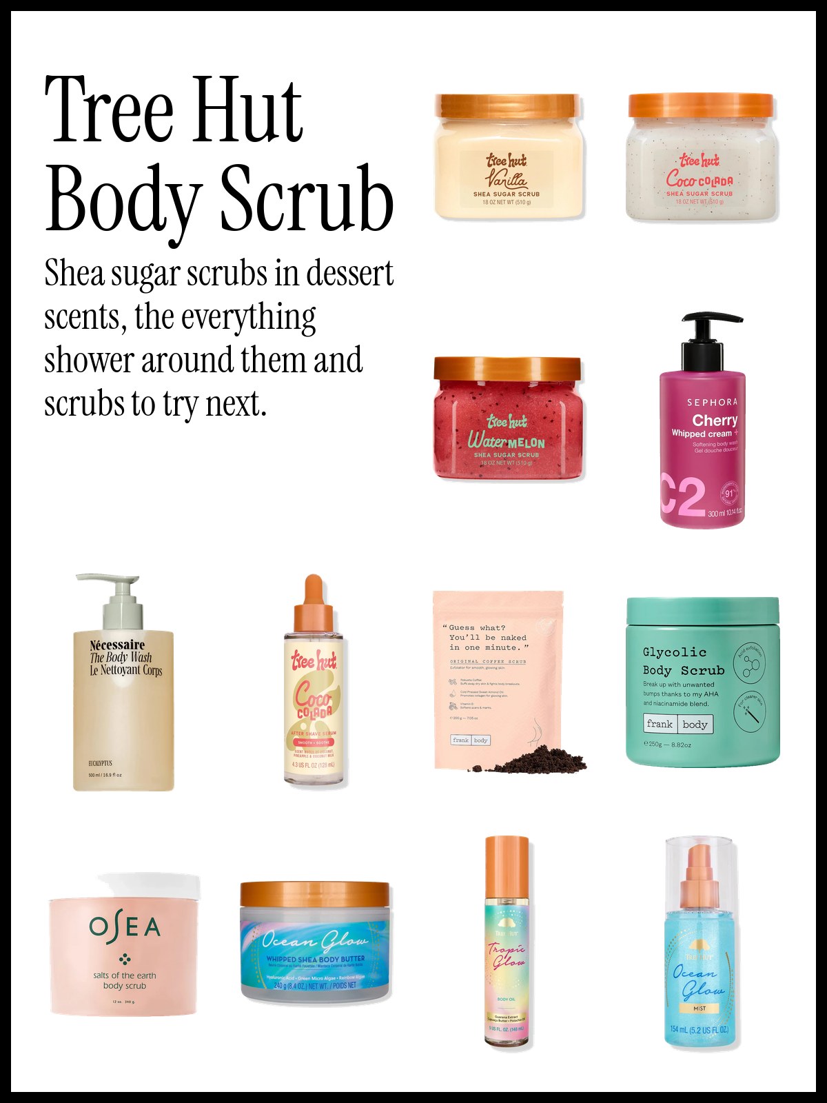 Collage of Tree Hut Vanilla, Coco Colada and Watermelon shea sugar scrubs with body washes, frank body and OSEA scrubs and Tree Hut Ocean Glow butter and Tropic Glow oil