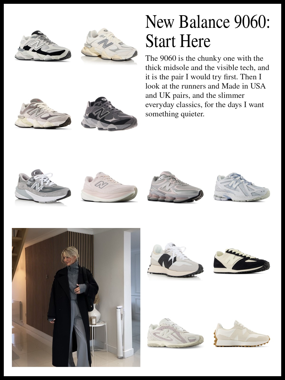 Collage of 9060 sneakers in gray, black, rose and white, chunky running sneakers and Made in USA and UK pairs, and slim everyday classics like the 327 and 204L, and a mood photo of a long black coat over gray trousers and white sneakers.