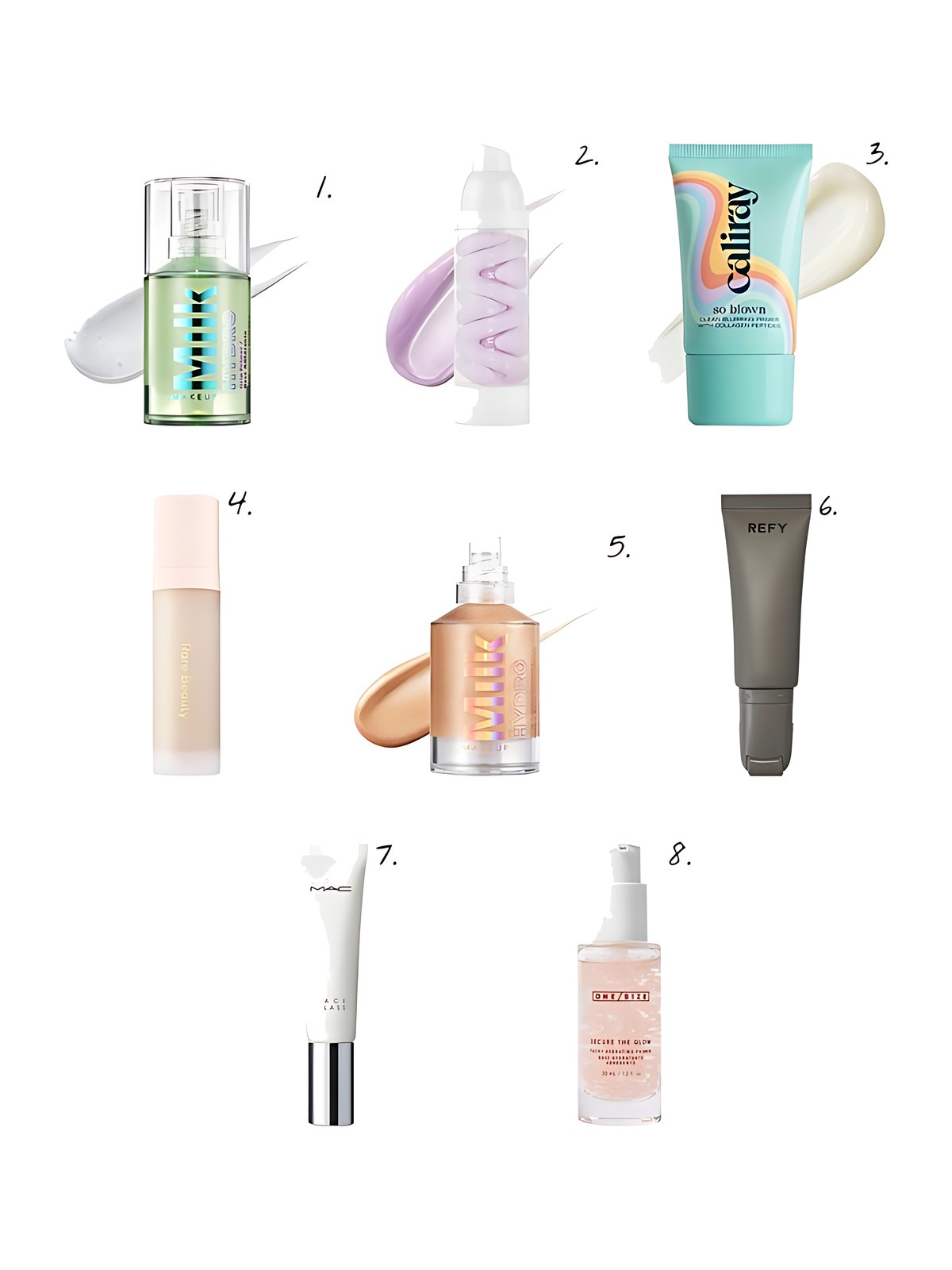 Numbered collage: 1. MILK MAKEUP Hydro Grip Hydrating Makeup Primer with Hyaluronic Acid + Niacinamide; 2. Fenty Beauty by Rihanna Grip Trip Hydrating Primer; 3. caliray So Blown Blurring & Hydrating Collagen Peptide Makeup Primer; 4. Rare Beauty by Selena Gomez Illuminating Primer- Always An Optimist Collection; 5. MILK MAKEUP Hydro Grip + Glow Illuminating Primer with Light-Reflecting Pearls; 6. REFY Glow and Sculpt Face Serum Primer with Niacinamide in Clear; 7. MAC Cosmetics Faceglass Hydrating Skin Gloss + Primer for 24HR Radiance; 8. ONE/SIZE by Patrick Starrr Secure the Glow Tacky Hydrating Primer with BOBA Complex