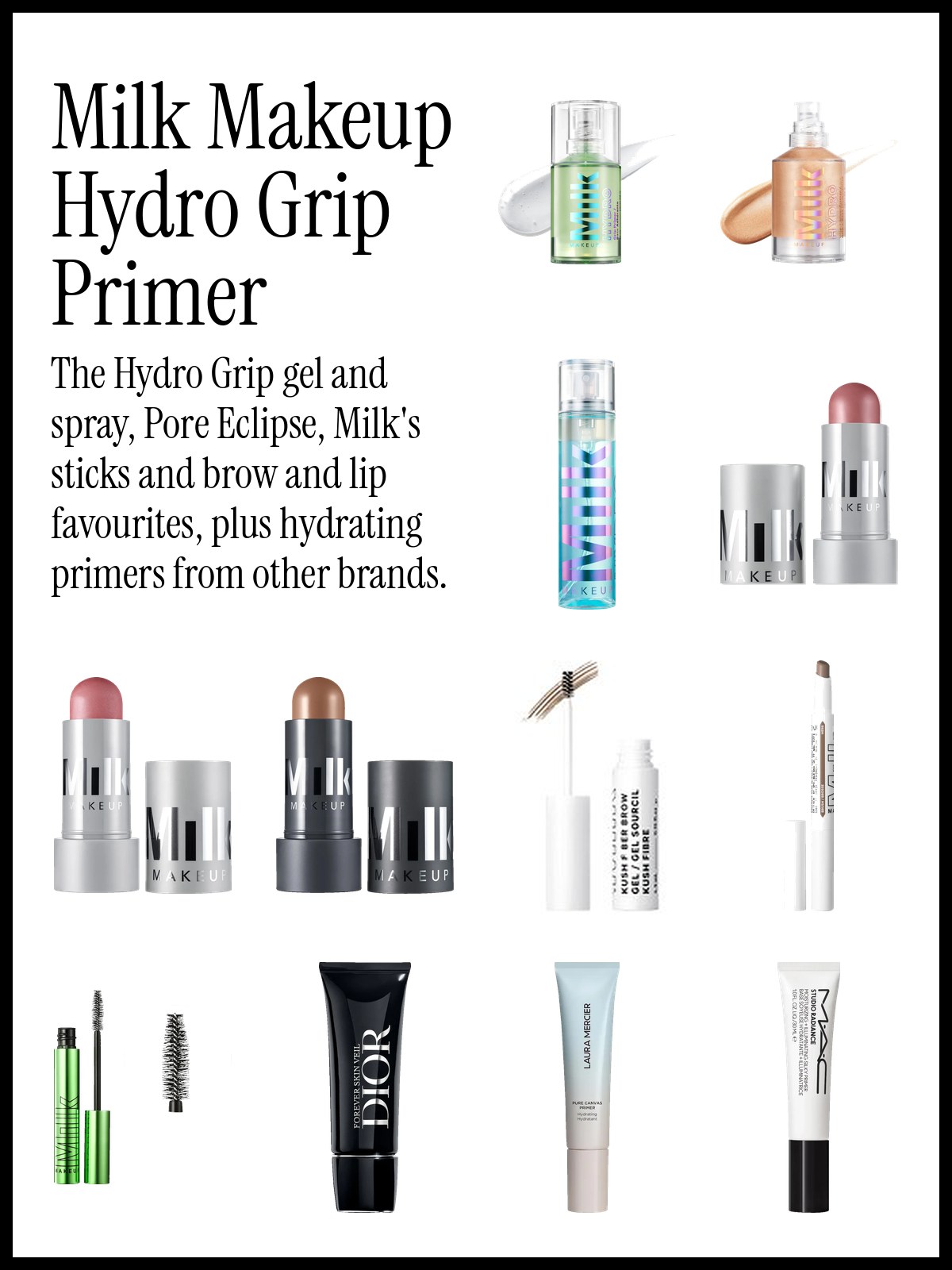 Collage of Milk Makeup Hydro Grip primers and setting spray, Lip + Cheek and Quick Sculpt sticks and KUSH brow products beside Dior, Laura Mercier and MAC hydrating primers