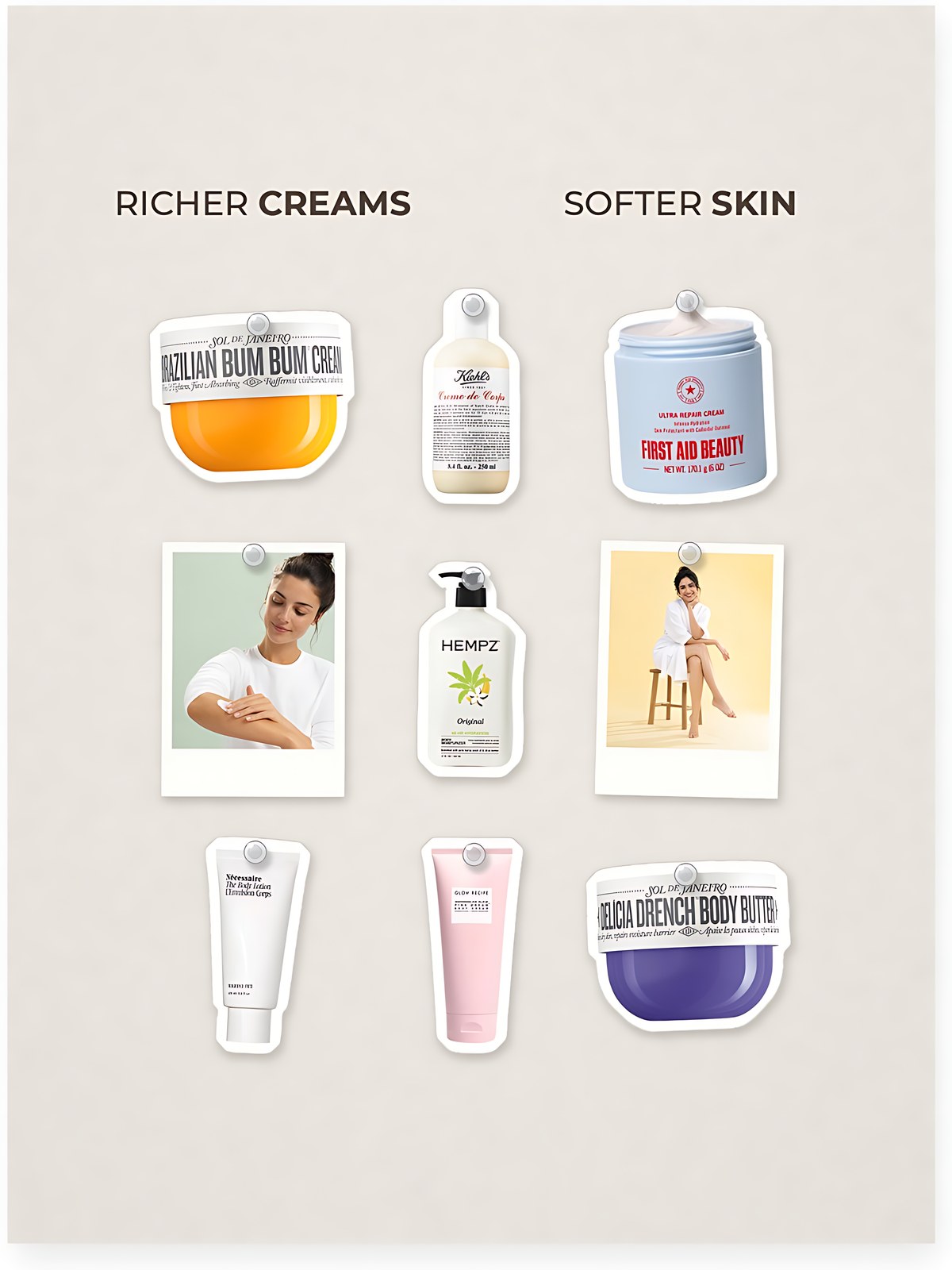 Cut-out product collage with two campaign-style photos: Hempz Original Body Moisturizer (17 oz); Sol de Janeiro Brazilian Bum Bum Visibly Firming Refillable Body Cream with Caffeine-Rich Guaranà; Kiehl's Crème de Corps Refillable Hydrating Body Lotion with Squalane; First Aid Beauty Ultra Repair Cream Intense Hydration – Face and Body Moisturizer for Skin Repair; Nécessaire The Body Lotion - Firming Moisturizer With 5 Peptides and 2.5% Niacinamide - Fragrance Free; Glow Recipe Watermelon Glow AHA Pink Dream Body Cream; Sol de Janeiro Delícia Drench Deeply Moisturizing Body Butter for Dry Skin