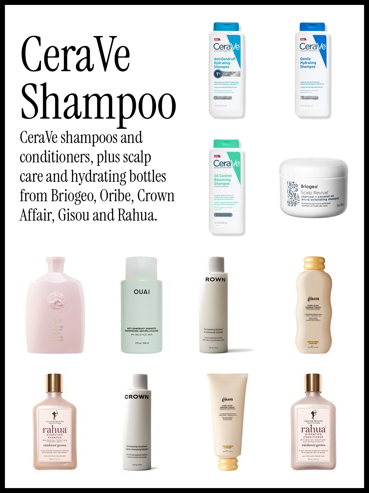 Collage of CeraVe Anti-Dandruff, Gentle Hydrating and Oil Control shampoos with Briogeo scalp care and Oribe, OUAI, Crown Affair, Gisou and Rahua shampoos and conditioners