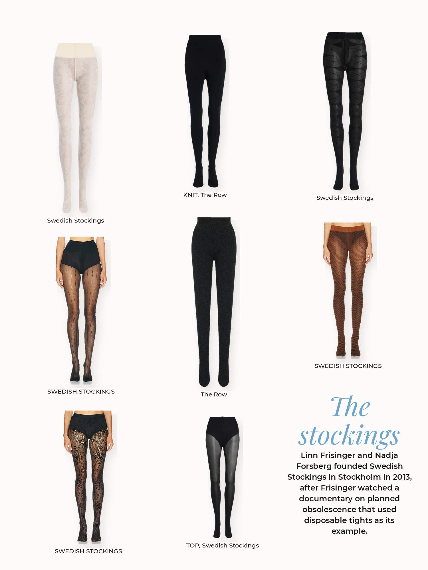 Stockings collage: SWEDISH STOCKINGS, Swedish Stockings, The Row