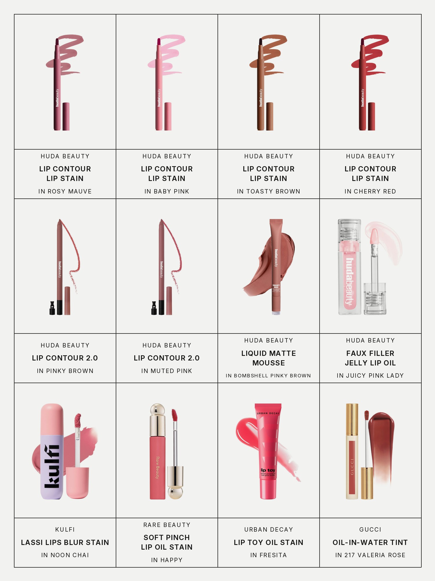 Twelve boxes on a pale gray page, one for each product in this edit, each with its brand and name printed below: Huda Beauty Lip Contour Lip Stain for 12-Hour Wear in Rosy Mauve, Huda Beauty Lip Contour Lip Stain for 12-Hour Wear in Baby Pink, Huda Beauty Lip Contour Lip Stain for 12-Hour Wear in Toasty Brown, Huda Beauty Lip Contour Lip Stain for 12-Hour Wear in Cherry Red, Huda Beauty Lip Contour 2.0 Automatic Matte Lip Pencil in Pinky Brown, Huda Beauty Lip Contour 2.0 Automatic Matte Lip Pencil in Muted Pink, Huda Beauty Liquid Matte Mousse Soft Blur Lip Cream, Huda Beauty Faux Filler Ultra-Hydrating Tinted Jelly Lip Oil in Juicy Pink Lady, Kulfi Lassi Lips Moisturizing Matte Blur Lip Stain, Rare Beauty Soft Pinch Tinted Lip Oil Stain, Urban Decay Lip Toy Long-Lasting pH Hydrating Lip Oil Stain and Gucci Oil-In-Water Tint Hydrating Lip Stain.