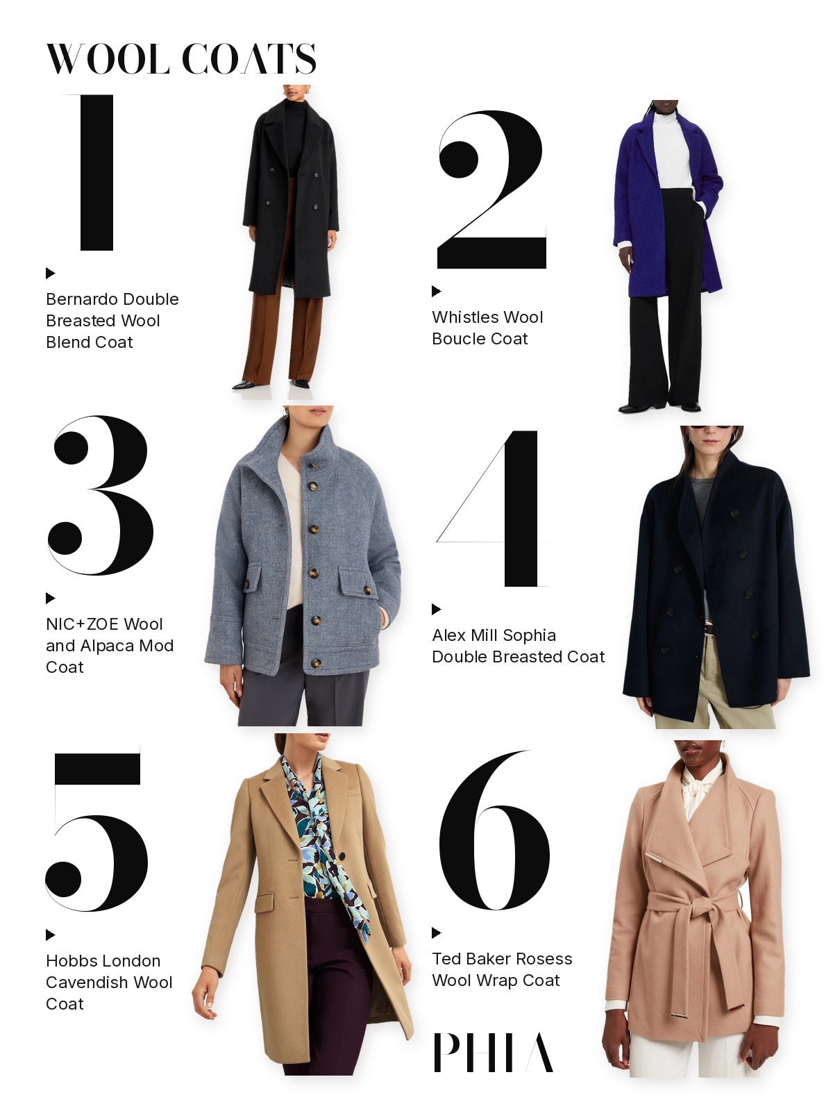 Numbered collage of six wool coats from this edit: Bernardo Double Breasted Wool Blend Coat, Whistles Wool Boucle Coat, NIC+ZOE Wool and Alpaca Mod Coat, Alex Mill Sophia Double Breasted Coat, Hobbs London Cavendish Wool Coat and Ted Baker Rosess Wool Wrap Coat.