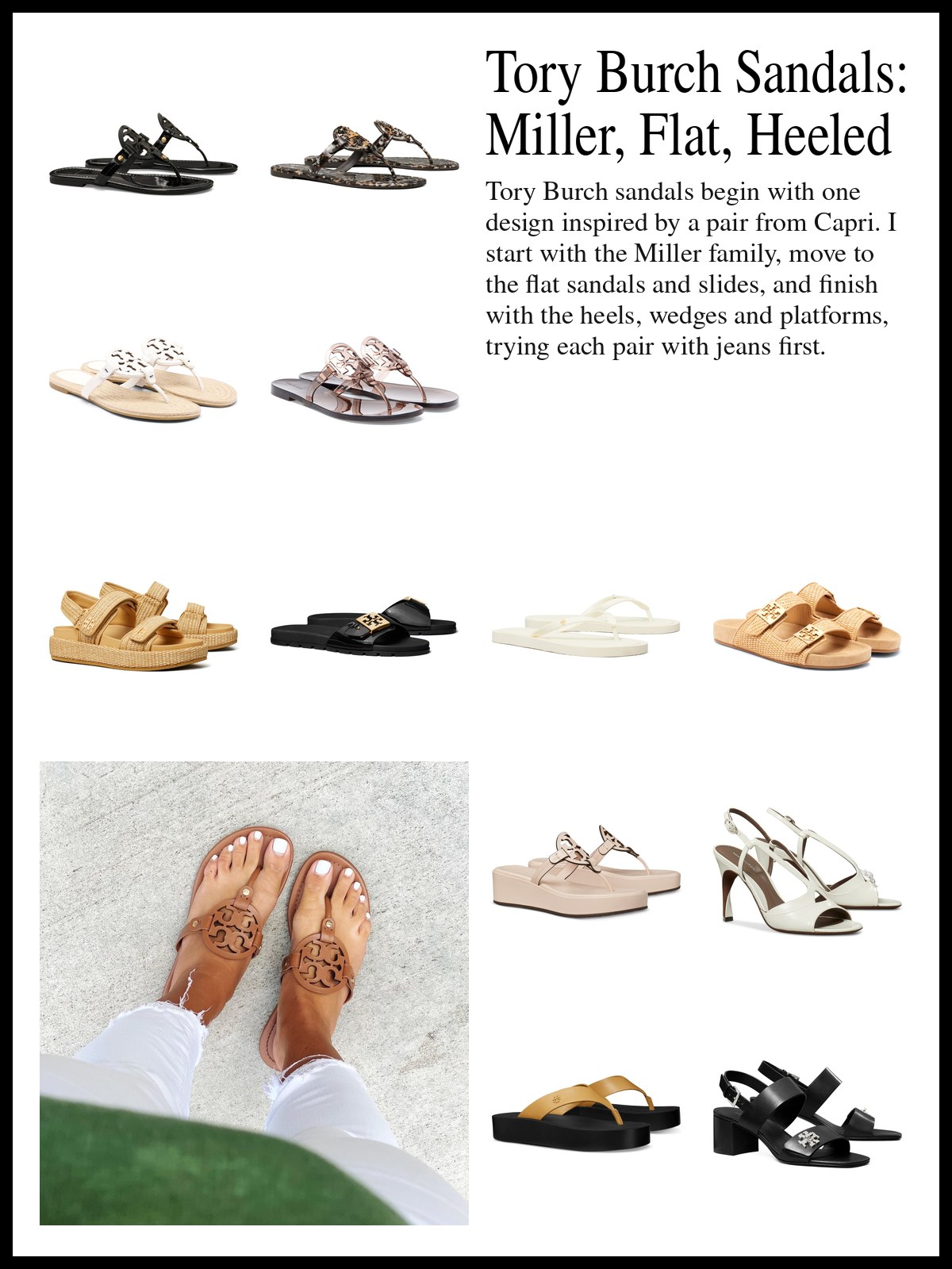 Collage of Tory Burch Miller sandals, Tory Burch flat sandals and slides, and Tory Burch heeled, wedge and platform sandals, and a mood photo of bare feet in tan Miller sandals with white jeans.