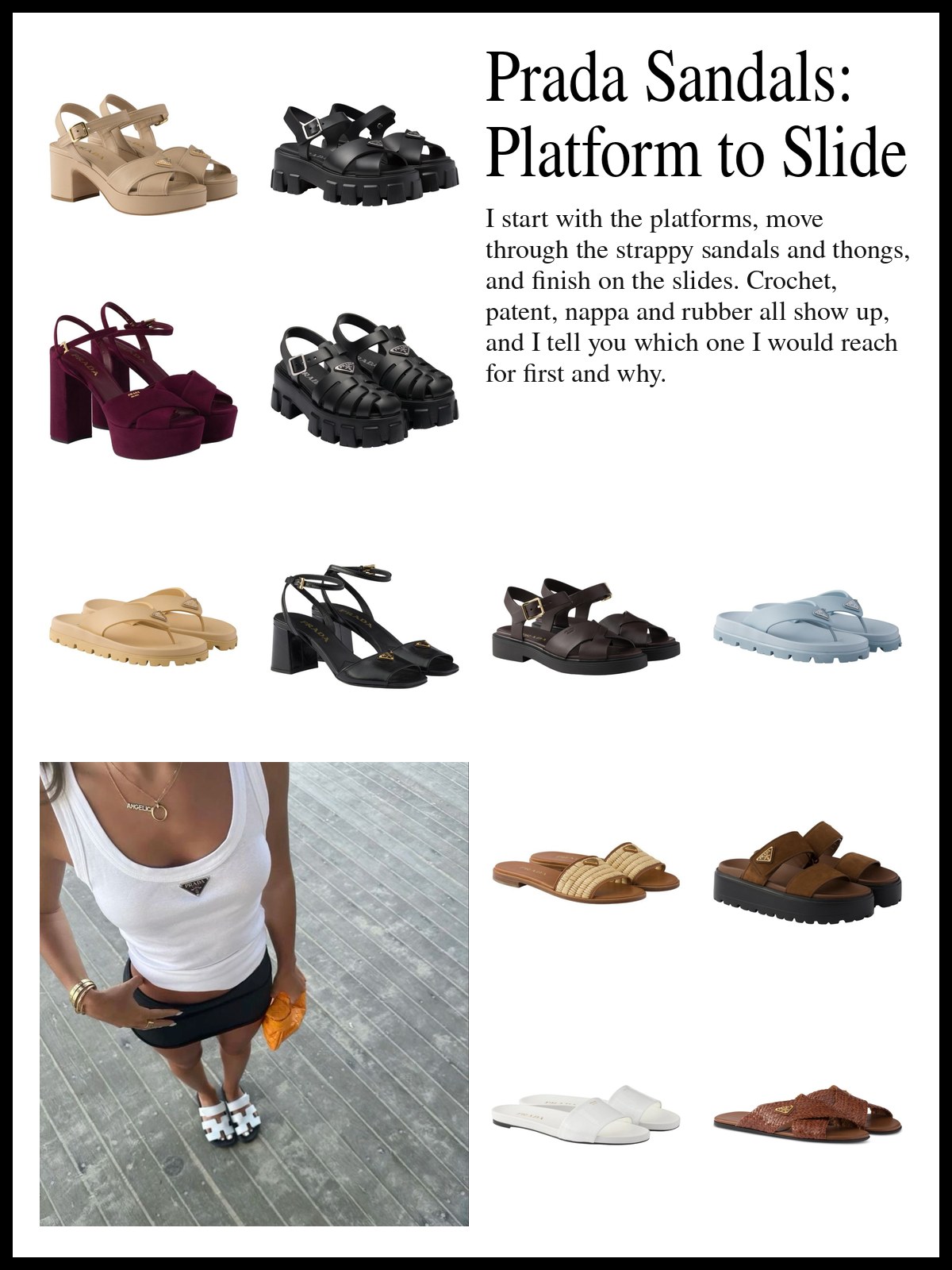 Collage of Prada platform and heeled sandals, strappy sandals and thongs from flat to heeled, and slides, and a mood photo of a white Prada logo tank, black mini skirt and sandals seen from above.