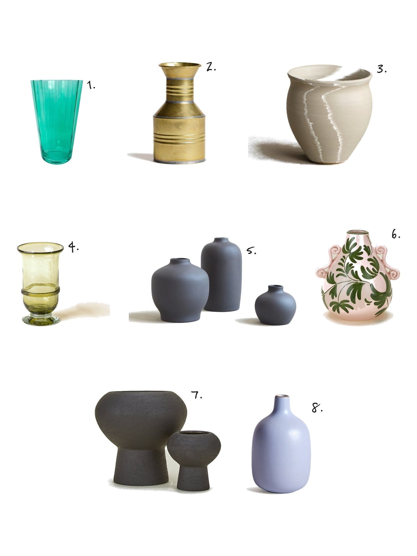Numbered collage: 1. Estelle Colored Glass Sunday Vase in Kelly Green; 2. Fabien Cappello Small Vase II in Brass; 3. Rachel Carter Ceramics Classic Vessel; 4. Central de Vidrio Banded Glass Tall Vase; 5. Floral Society Smoke Ceramic Blossom Vase; 6. Vaiselle Painted Teardrop Vase; 7. HomArt Cruz Vase; 8. Heath Ceramics Single-Stem Vase