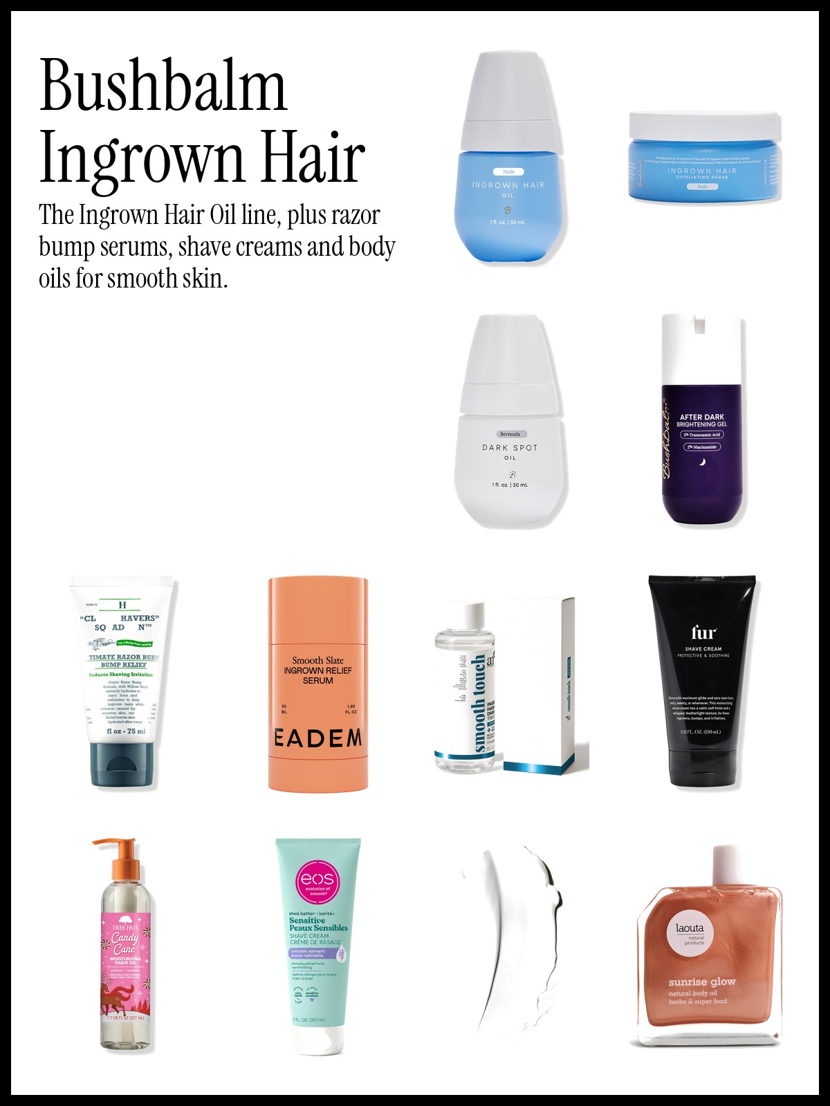 Collage of Bushbalm Ingrown Hair Oil and Dark Spot Oil with Kiehl's razor bump gel, EADEM Smooth Slate serum and Fur shave cream