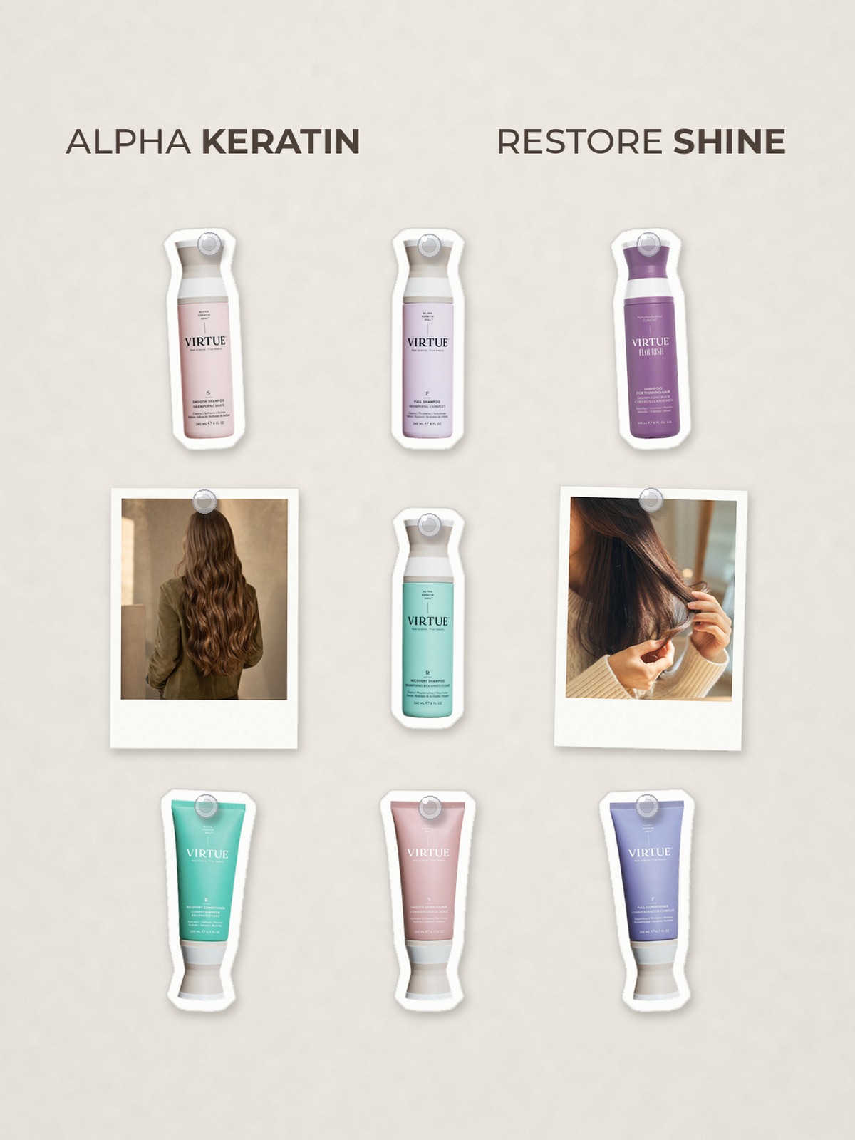 Cut-out product collage with two campaign-style photos: Virtue Hydrating Recovery Shampoo for Dry, Damaged & Colored Hair; Virtue Smooth Shampoo for Coarse & Textured Hair; Virtue Volumizing Full Shampoo for Fine Hair; Virtue Flourish Thickening Shampoo for Thinning Hair; Virtue Hydrating Recovery Conditioner for Dry, Damaged & Colored Hair; Virtue Smooth Conditioner for Coarse & Textured Hair; Virtue Volumizing Full Conditioner for Fine Hair