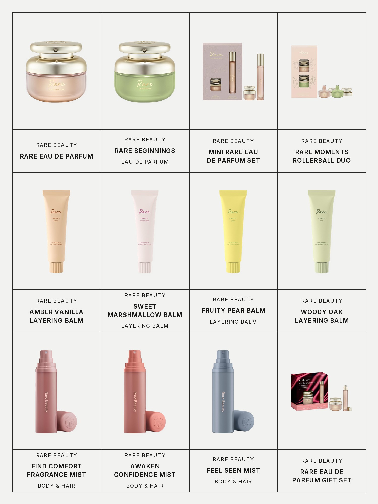 Twelve boxes on a pale grey page, one for each product in this edit, each with its brand and name printed below: Rare Beauty Rare Eau de Parfum with Vanilla and Caramel, Rare Beauty Rare Beginnings Eau de Parfum with Pear and Gardenia, Rare Beauty Mini Rare Eau de Parfum Set with Vanilla and Caramel, Rare Beauty Rare Moments Eau De Parfum Rollerball Mini Duo, Rare Beauty Amber Vanilla Rare Fragrance Layering Balm, Rare Beauty Sweet Marshmallow Fragrance Layering Balm, Rare Beauty Fruity Pear Fragrance Layering Balm, Rare Beauty Woody Oak Rare Fragrance Layering Balm, Rare Beauty Find Comfort Body & Hair Fragrance Mist with Niacinamide, Rare Beauty Find Comfort: Awaken Confidence Body & Hair Fragrance Mist with Niacinamide, Rare Beauty Find Comfort: Feel Seen Body & Hair Fragrance Mist with Niacinamide and Rare Beauty Rare Eau De Parfum Fragrance Gift Set With Vanilla And Caramel.