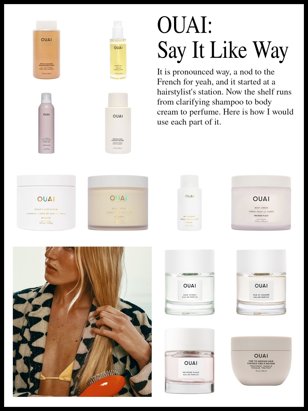 Collage of OUAI shampoos, masks, body creams and perfumes beside a photo of a blonde woman in a black and cream patterned robe brushing her long straight hair with a bright orange paddle brush.