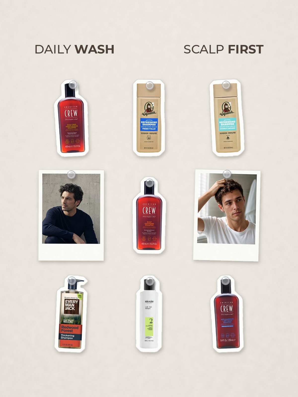 Cut-out product collage with two campaign-style photos: American Crew Daily Cleansing Shampoo (15.2 oz); American Crew Daily Deep Moisturizing Shampoo (15.2 oz); Dr. Squatch Men's Natural Shampoo, Fresh Falls; Dr. Squatch Men's Natural Shampoo, Coconut Castaway; Every Man Jack Premium Thickening Shampoo with Rosemary Oil, Redwood Forest; Nioxin Scalp + Hair Thickening System 2 Shampoo (10.1 oz); American Crew Anti-Dandruff + Dry Scalp Shampoo