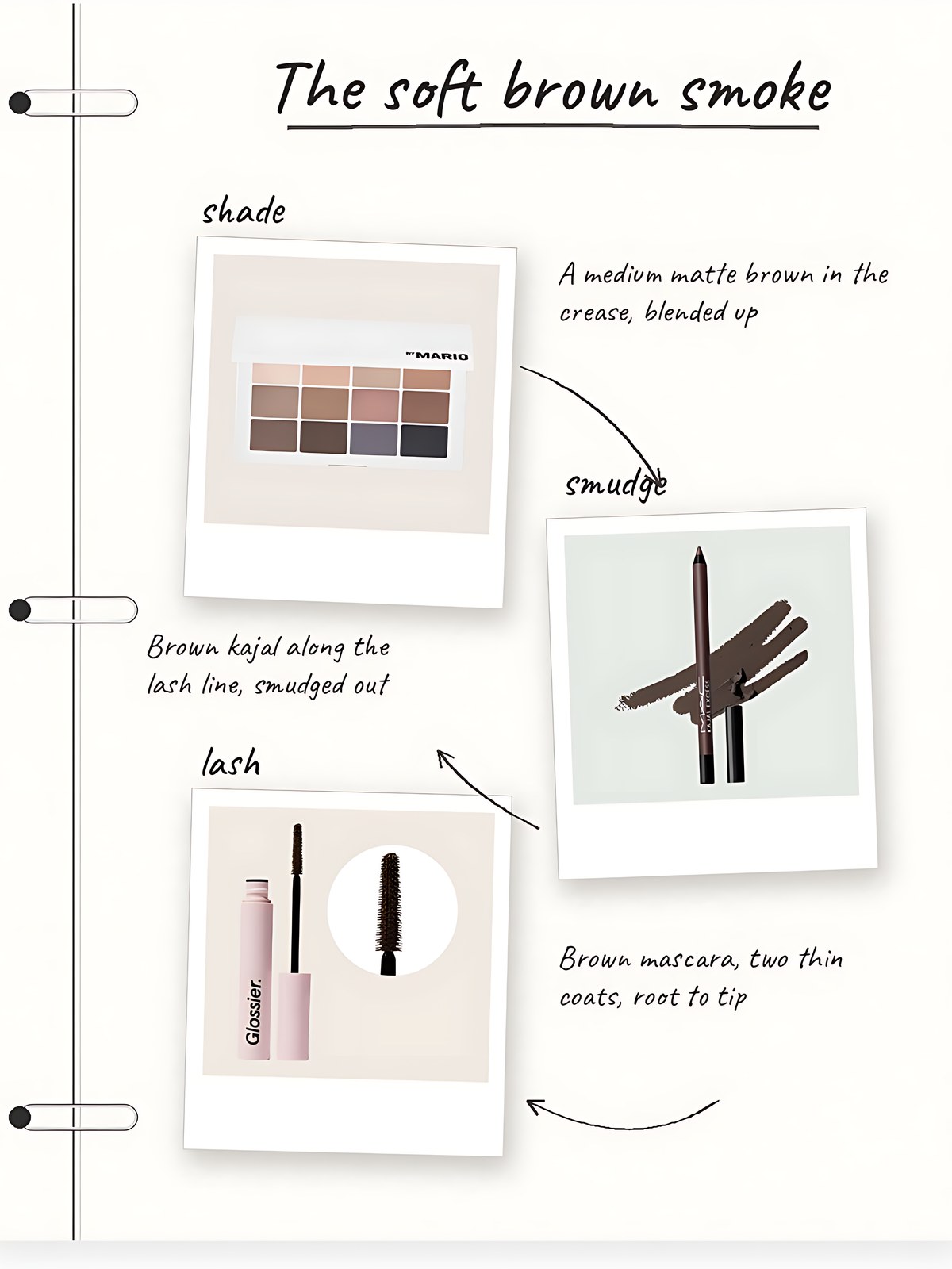 Notebook collage showing MAKEUP BY MARIO Master Mattes The Neutrals, MAC Kajal Excess in Bark and Glossier Lash Slick in Brown as three steps for a soft brown smoky eye