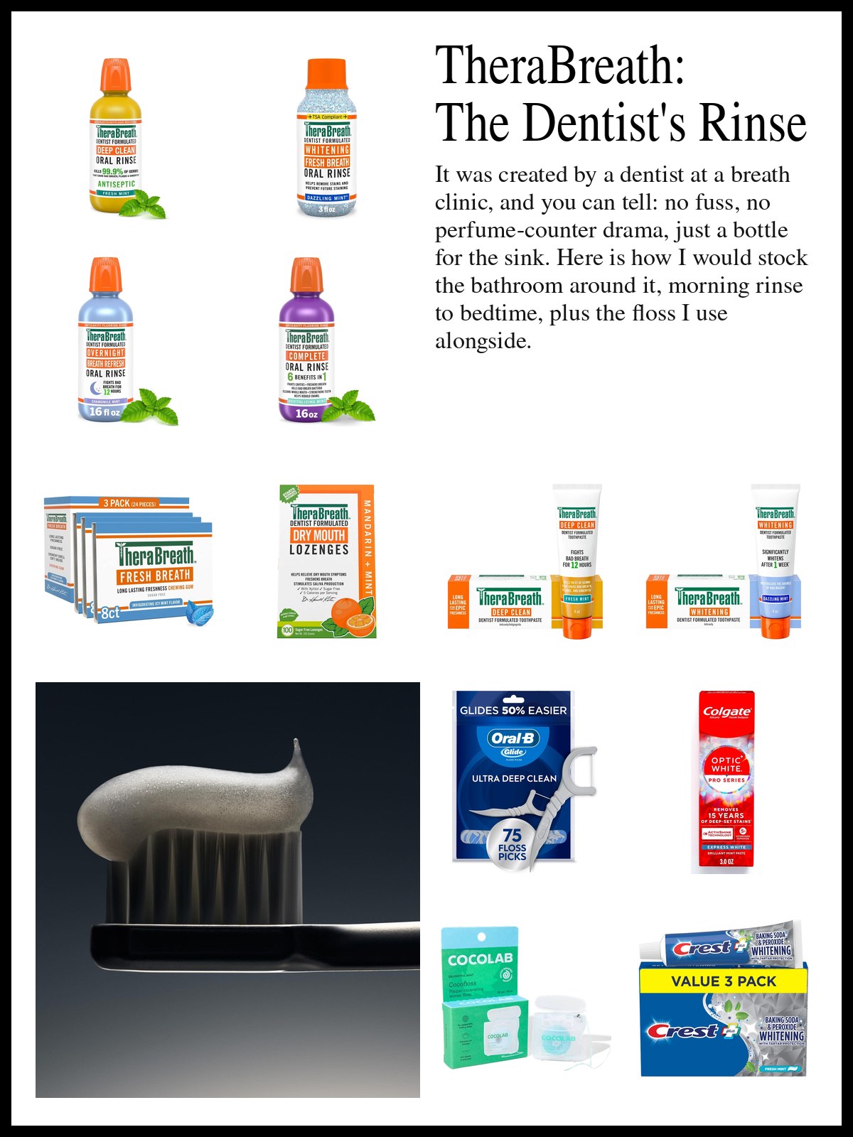 Collage of TheraBreath mouthwashes, toothpaste and lozenges, floss picks and whitening toothpastes beside a mood photo of a toothbrush topped with paste.