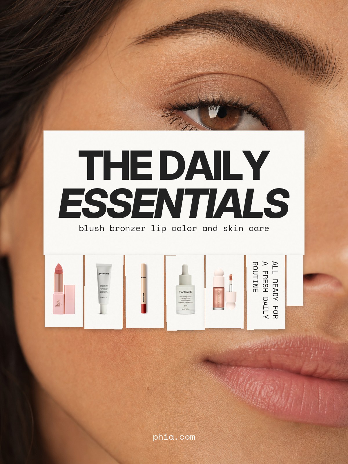 Tear-off flyer collage with LYS cream blush, goop bronzing gel and serum, Burberry lip color, and Rare Beauty liquid highlighter.