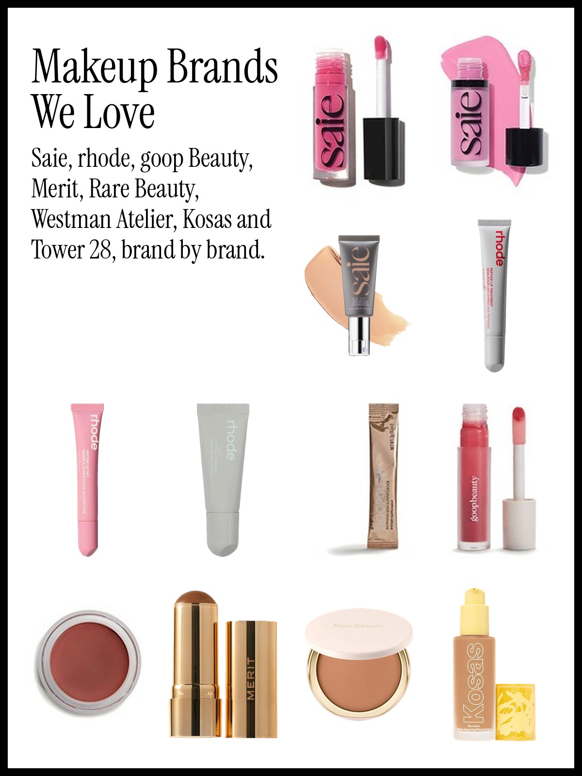Collage of Saie Glossybounce lip oil, Dew Blush and Slip Tint, rhode Peptide Lip glazes, goop Beauty Morning Skin Superpowder and Gel Gloss, MERIT Bronze Balm and Rare Beauty Warm Wishes bronzer