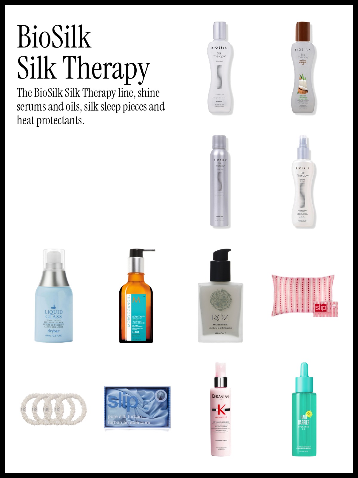 Collage of BioSilk Silk Therapy Original, Drybar Liquid Glass High-Gloss Finishing Hair Serum and Slip Pure Silk Queen Pillowcase