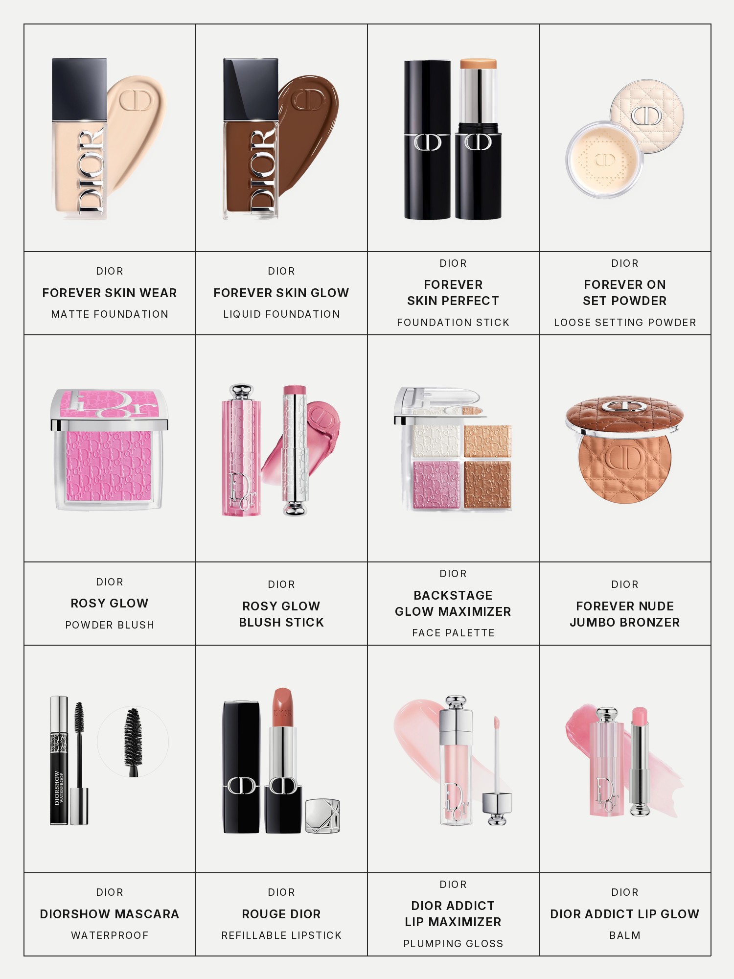 Twelve boxes on a pale grey page, one for each product in this edit, each with its brand and name printed below: Dior Forever Skin Wear Blurring Natural Matte Foundation, Dior Forever Skin Glow Liquid Foundation 24HR Wear, Dior Forever Skin Perfect 24H Multi-Use Foundation Stick, Dior Forever On Set Powder Blurring Translucent Loose Setting Powder, Dior Rosy Glow Powder Blush, Dior Rosy Glow Blush Stick, Dior Backstage Glow Maximizer Face Palette, Dior Forever Nude Jumbo Bronzer, Diorshow Waterproof Mascara, Dior Rouge Dior Refillable Lipstick, Dior Addict Lip Maximizer Plumping Gloss and Dior Addict Lip Glow Balm.