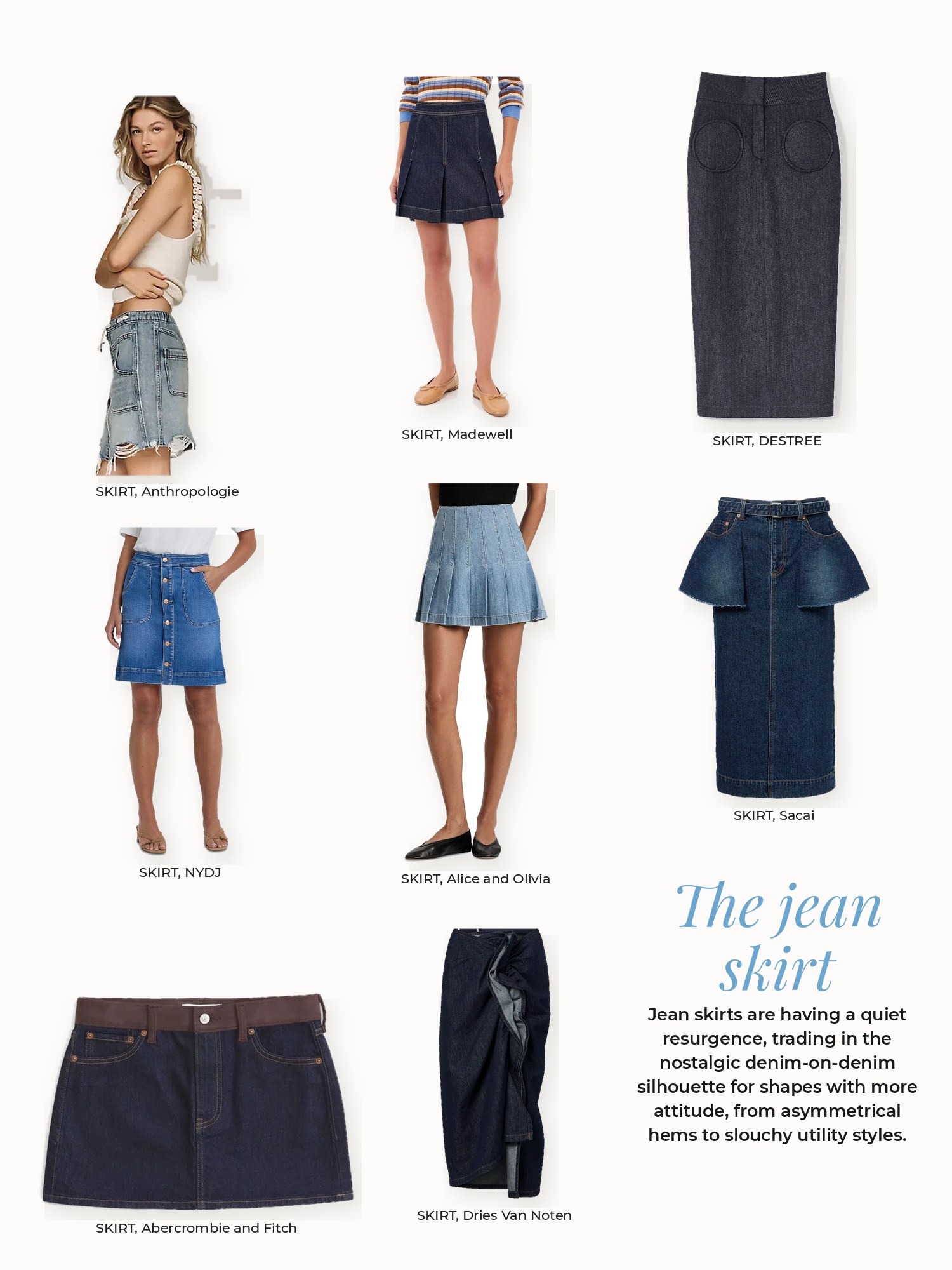 Jean skirt collage: Abercrombie and Fitch, Alice and Olivia, Anthropologie, DESTREE, Dries Van Noten, Madewell, NYDJ, Sacai