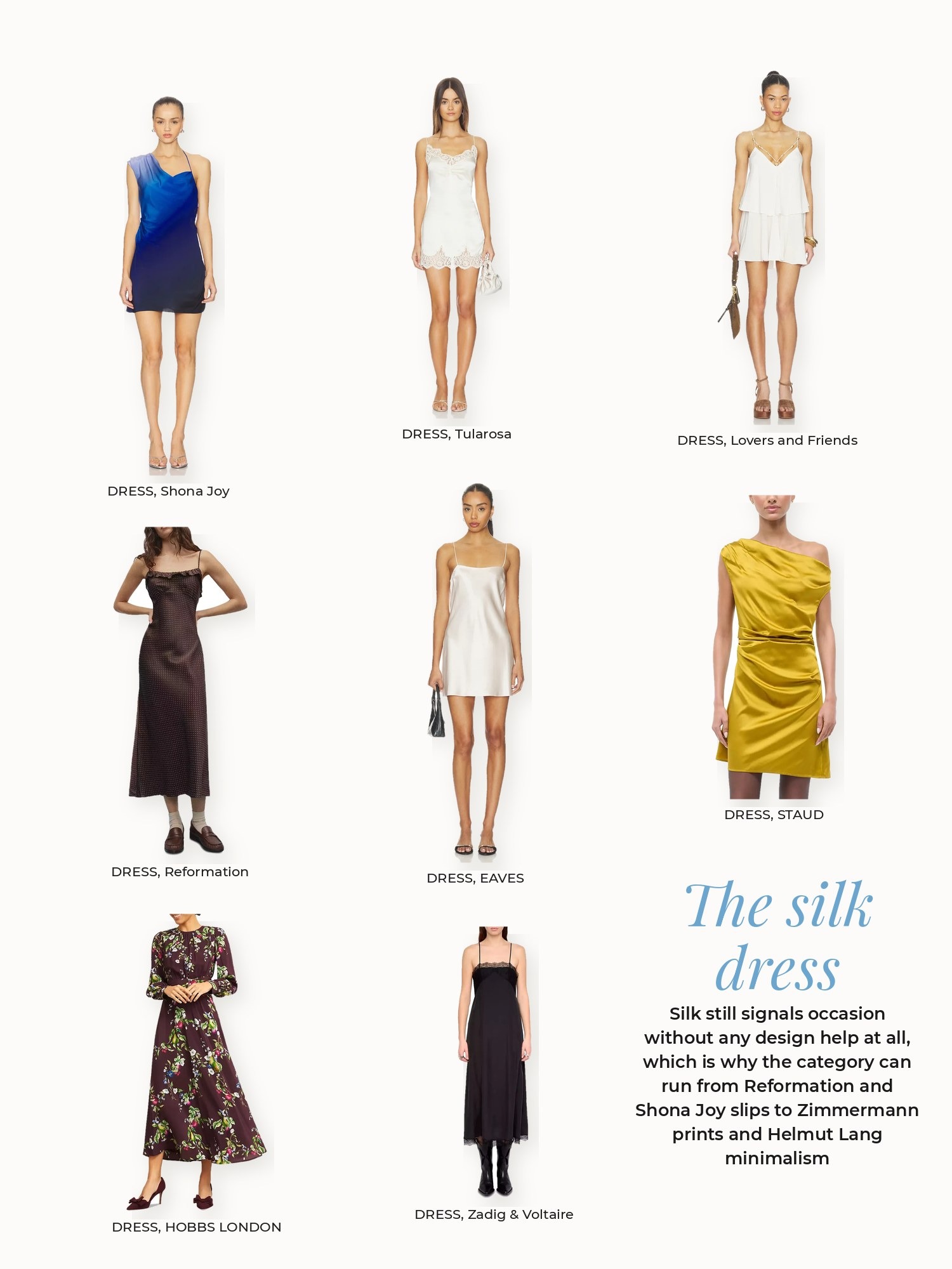 Silk dress collage: EAVES, HOBBS LONDON, Lovers and Friends, Reformation, STAUD, Shona Joy, Tularosa, Zadig & Voltaire